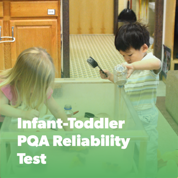Infant-Toddler Program Quality Reliability Test Oct 27 - 31, 2026