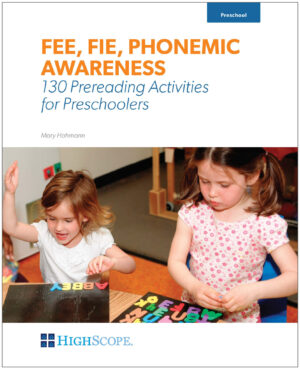 Fee, Fie, Phonemic Awareness - 130 Prereading Activities for Preschoolers