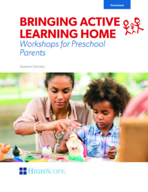 Bringing Active Learning Home - Workshops for Preschool Parents