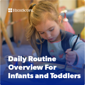 Daily Routine Overview For Infants and Toddlers - Online